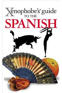 The Xenophobe's Guide to the Spanish
