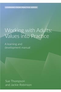 Working with Adults: Values Into Practice