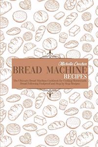 Bread Machine Recipes
