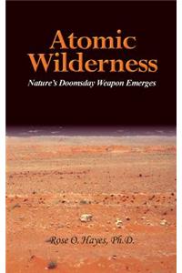 Atomic Wilderness