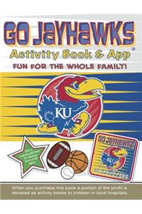 Go Jayhawks Activity Book & App: Go Jayhawks Activity Book & App