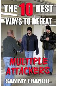 10 Best Ways to Defeat Multiple Attackers