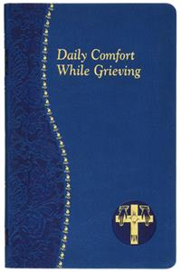 Daily Comfort While Grieving