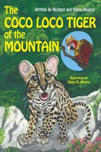 Coco Loco Tiger of the Mountain