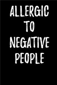 Allergic to Negative People