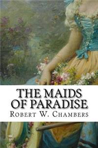 The Maids of Paradise
