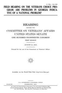 Field hearing on the Veterans Choice Program