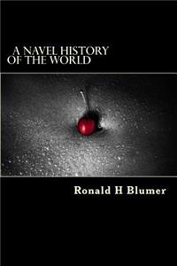 Navel History of the World