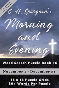 C.H. Spurgeon's Morning and Evening Word Search Puzzle Book #6 (6x9)