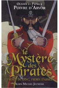 Le Mysteres Des Pirates - Freres de Sang, Freres D'Armes