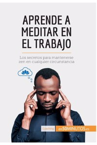 Aprende a meditar en el trabajo