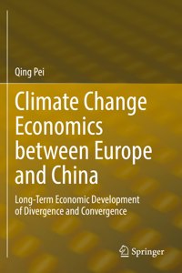 Climate Change Economics Between Europe and China