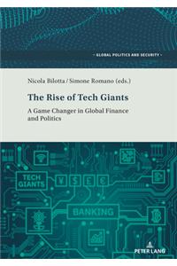 The Rise of Tech Giants