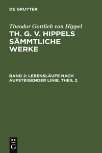 Lebensläufe Nach Aufsteigender Linie. Theil 2