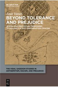 Beyond Tolerance and Prejudice