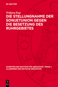 Die Stellungnahme Der Sowjetunion Gegen Die Besetzung Des Ruhrgebietes