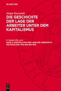 Darstellung Der Lage Der Arbeiter ın Deutschland Von 1849 Bis 1870
