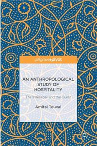 Anthropological Study of Hospitality