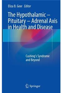 Hypothalamic-Pituitary-Adrenal Axis in Health and Disease