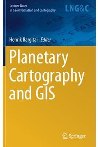 Planetary Cartography and GIS