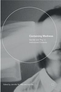 Containing Madness
