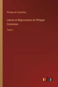 Lettres et Négociations de Philippe Commines