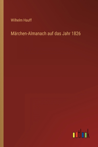 Märchen-Almanach auf das Jahr 1826
