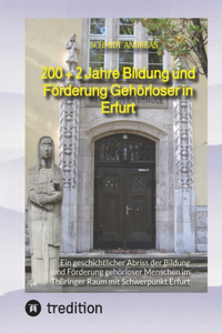 200 + 2 Jahre Bildung und Förderung Gehörloser in Erfurt