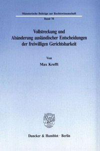 Vollstreckung Und Abanderung Auslandischer Entscheidungen Der Freiwilligen Gerichtsbarkeit