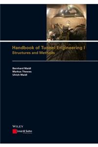 Handbook of Tunnel Engineering, Volume I