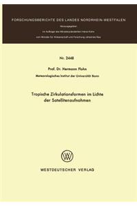 Tropische Zirkulationsformen im Lichte der Satellitenaufnahmen