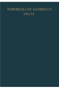 Tuberkulose-Jahrbuch 1951/52