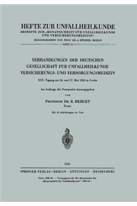 Verhandlungen Der Deutschen Gesellschaft Für Unfallheilkunde Versicherungs- Und Versorgungsmedizin