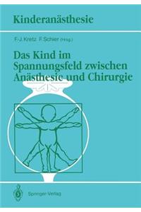 Das Kind Im Spannungsfeld Zwischen Anästhesie Und Chirurgie