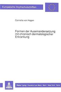 Formen Der Auseinandersetzung Mit Chronisch Dermatologischer Erkrankung