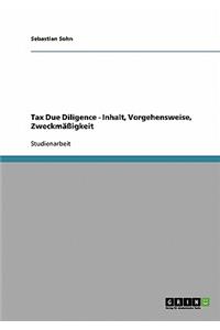Tax Due Diligence - Inhalt, Vorgehensweise, Zweckmäßigkeit
