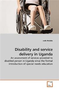 Disability and service delivery in Uganda