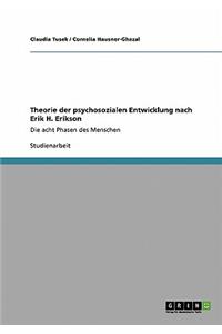 Theorie der psychosozialen Entwicklung nach Erik H. Erikson