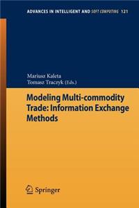 Modeling Multi-Commodity Trade: Information Exchange Methods: Information Exchange Methods