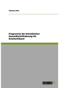 Programme der betrieblichen Gesundheitsförderung für Krankenhäuser