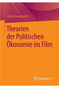 Theorien Der Politischen Ökonomie Im Film