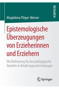 Epistemologische Überzeugungen Von Erzieherinnen Und Erziehern