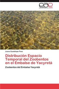 Distribucion Espacio Temporal del Zoobentos En El Embalse de Yacyreta