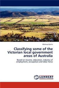 Classifying Some of the Victorian Local Government Areas of Australia