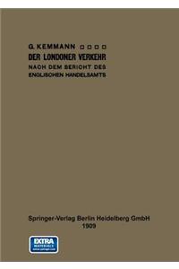 Der Londoner Verkehr nach dem Bericht des englischen Handelsamts