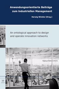 Ontological Approach to Design and Operate Innovation Networks