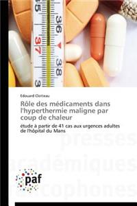 Rôle Des Médicaments Dans l'Hyperthermie Maligne Par Coup de Chaleur