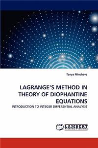 Lagrange's Method in Theory of Diophantine Equations