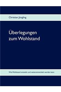 Überlegungen zum Wohlstand