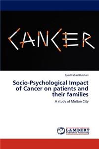 Socio-Psychological Impact of Cancer on Patients and Their Families